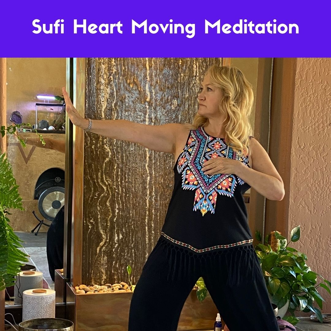 Sufi Heart Moving Meditation